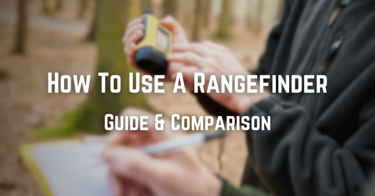 How To Use a Rangefinder | Guide & Comparison